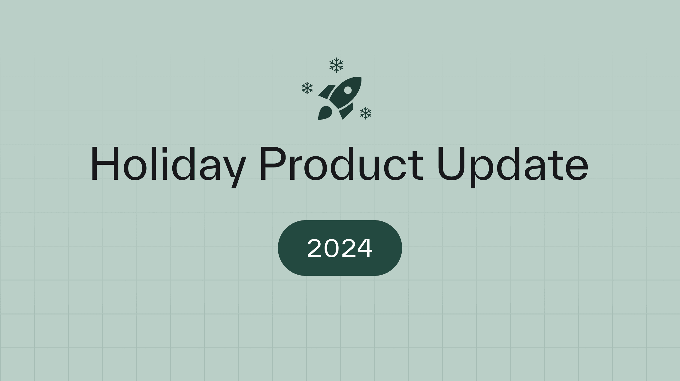 /blog-images/product-update-dec-2024/header.png